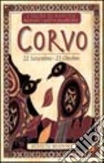 I segni di nascita secondo i nativi americani. Corvo (dal 22 settembre al 22 ottobre) libro