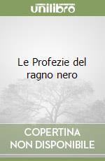 Le Profezie del ragno nero libro