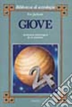 Giove. Anatomia astrologica di un pianeta libro