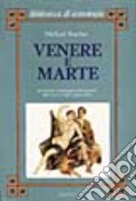 Venere e Marte. Anatomia astrologica dei pianeti dell'eros e della sessualità libro