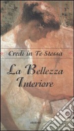 La Bellezza interiore libro