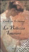 La Bellezza interiore libro