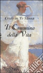 Il Cammino della vita libro