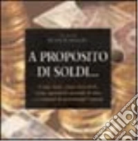 A proposito di soldi libro