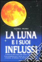 La luna e i suoi influssi libro