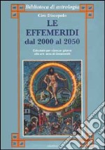 Le effemeridi dal 2000 al 2050