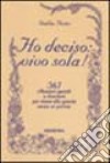 Ho deciso: vivo sola! libro