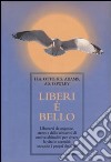 Liberi è bello libro