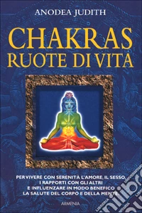 Chakras, ruote di vita