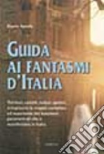 Guida ai fantasmi d'Italia libro