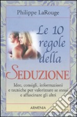 Le dieci regole della seduzione libro