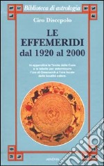 Le effemeridi dal 1920 al 2000 libro