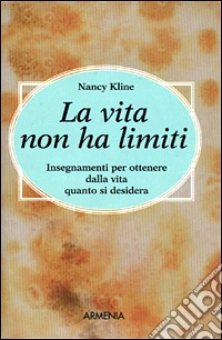 La vita non ha limiti libro