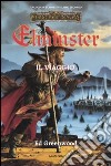 Il viaggio. Trilogia di Elminster. Forgotten Realms. Vol. 2 libro