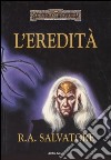 L'eredità. L'eredità di Drizzt. Forgotten Realms libro