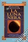 La luna nera libro