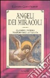 Angeli dei miracoli libro