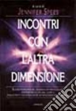 Incontri con l'altra dimensione libro