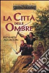 Le città delle ombre. La trilogia di Avatara. Forgotten Realms (1) libro