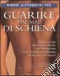 Guarire dal mal di schiena libro