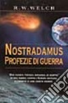 Nostradamus. Profezie di guerra libro