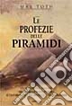 Le profezie delle piramidi