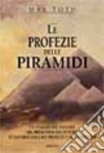 Le profezie delle piramidi