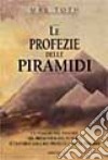 Le profezie delle piramidi libro