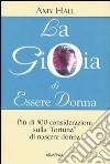 La gioia di essere donna libro