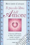 Il piccolo libro dell'amore libro