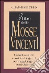 Il Libro delle mosse vincenti libro