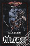 Il giuramento. Il raduno degli eroi. DragonLance (4) libro