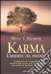 Karma. L'eredità del passato libro