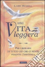 Una vita leggera