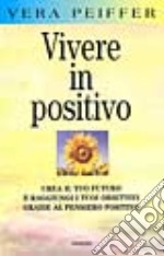 Vivere in positivo libro