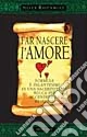 Far nascere l'amore