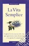 Una vita semplice libro