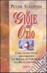 Le Gioie dell'ozio