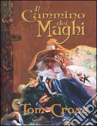 Il cammino dei maghi libro
