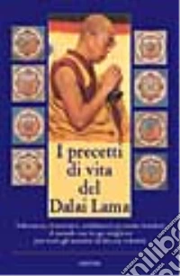 I precetti di vita del Dalai Lama libro