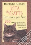 Vita da gatti: istruzioni per l'uso. 200 consigli della gatta Butterfly per una perfetta convivenza libro