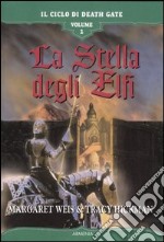 La stella degli elfi. Il ciclo di Death Gate (2) libro