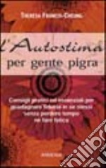 L'autostima per gente pigra libro