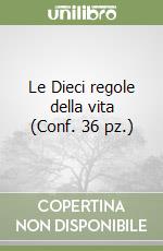 Le Dieci regole della vita (Conf. 36 pz.) libro