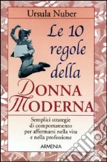 Le dieci regole della donna moderna libro