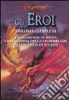 La leggenda di Huma­La leggenda della Stormblade­La leggenda di Weasel. Gli eroi. DragonLance. Vol. 1 libro