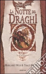 La Notte dei draghi. Le cronache. Vol. 2 libro