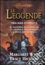 Il destino dei gemelli­La guerra dei gemelli­La sfida dei gemelli. Le leggende. DragonLance libro