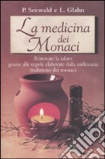 La medicina dei monaci libro