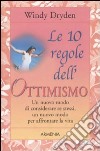 Le dieci regole dell'ottimismo libro